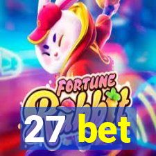 27 bet